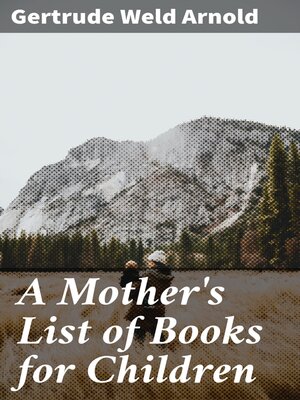 cover image of A Mother's List of Books for Children